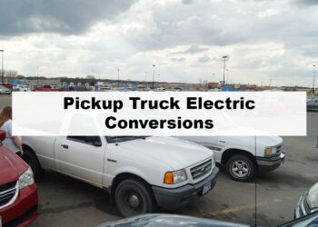 Best Pickup Truck Electric Conversions